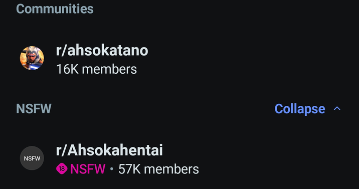 Communities NSFW NSFW r/ahsokatano 16K members r/Ahsokahentai 18 NSFW. 57K members Collapse ^