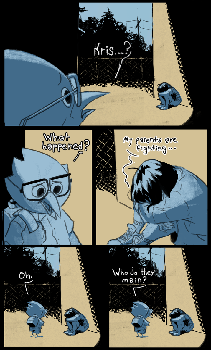 Oh. Kris...? What happened? My parents are fighting. Who do they Main?