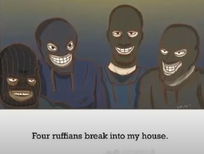 Four ruffians break into my house.