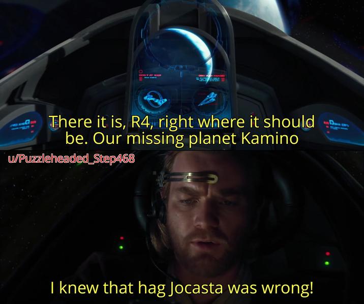 CO07 07 19 ONI WET FAROE There it is, R4, right where it should be. Our missing planet Kamino u/Puzzleheaded_Step468 I knew that hag Jocasta was wrong! Down Con