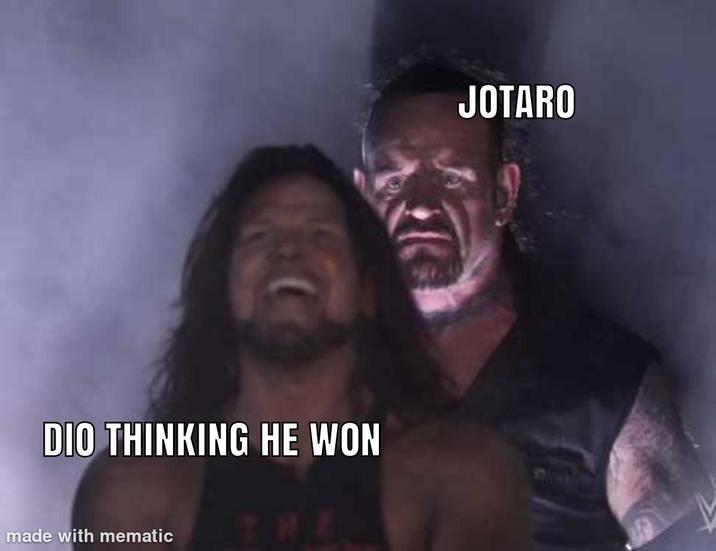 DIO THINKING HE WON made with mematic JOTARO