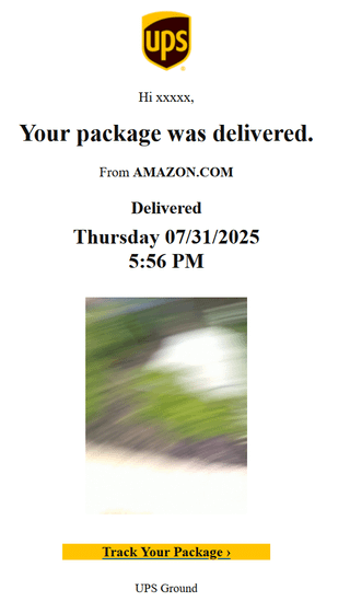 ups Ні ххххх, Your package was delivered. From AMAZON.COM Delivered Thursday 07/31/2025 5:56 PM Track Your Package > UPS Ground