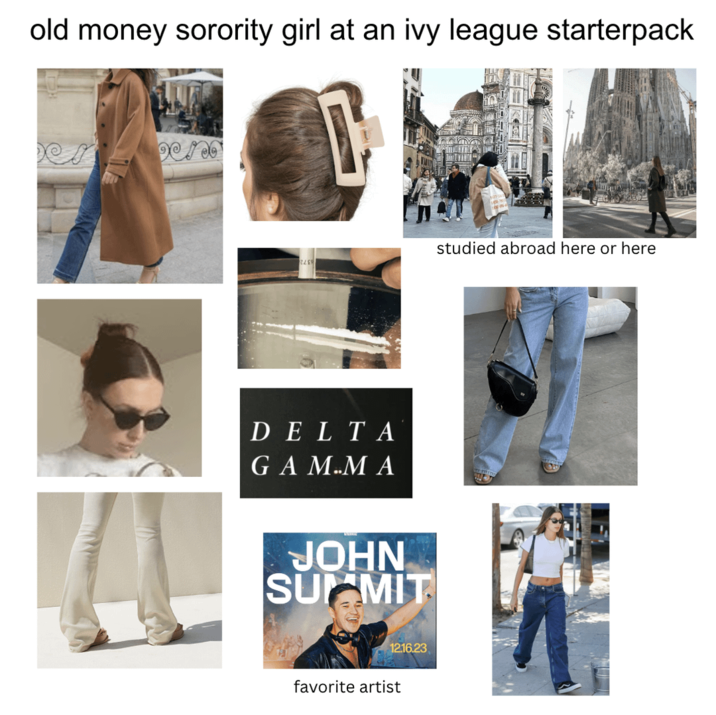 old money sorority girl at an ivy league starterpack 2259 DELTA GA M..M A JOHN SUMMIT 12.16.23 favorite artist studied abroad here or here