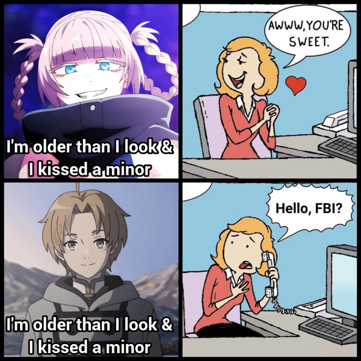 I'm older than I look & I kissed a minor I'm older than I look & I kissed a minor AWWW,YOU'RE SWEET. Hello, FBI?