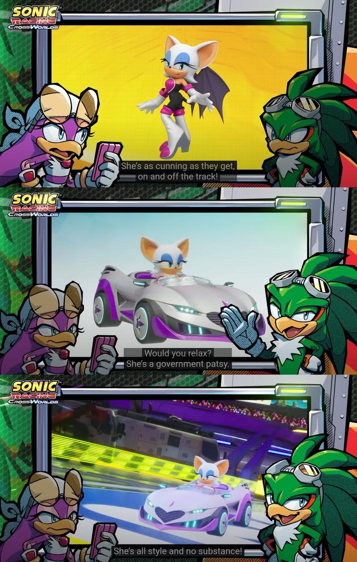 SONIC RACING CROSSWORLDS SONIC RACING CROSSWORLDS She's as cunning as they get, on and off the track! SONIC RACING CROSSWORLDS Would you relax? She's a government patsy. She's all style and no substance!