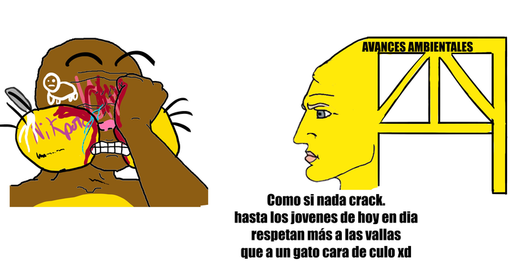 Кроте AVANCES AMBIENTALES Como si nada crack. hasta los jovenes de hoy en dia respetan más a las vallas que a un gato cara de culo xd