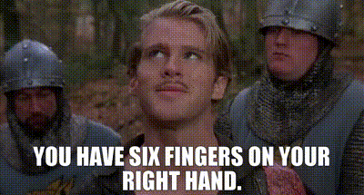 YOU HAVE SIX FINGERS ON YOUR RIGHT HAND.