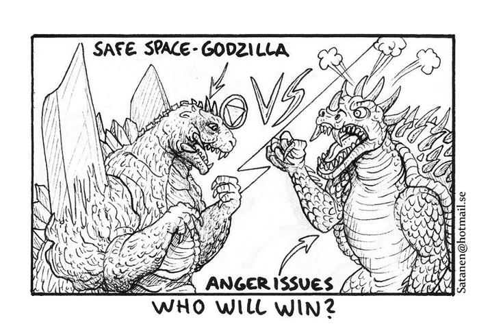 SAFE SPACE GODZILLA VS ANGER ISSUES WHO WILL WIN? Satanen@hotmail.se