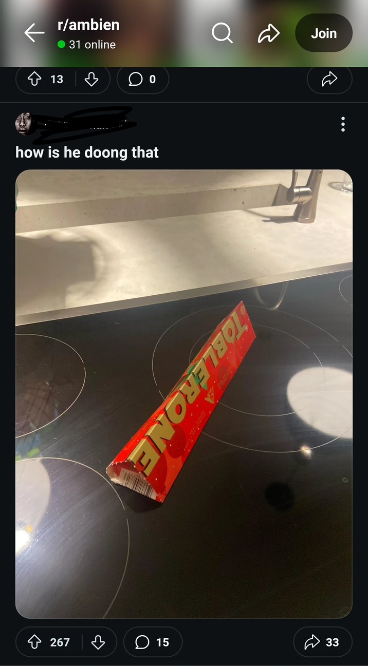← r/ambien ● 31 online 13 0 how is he doong doong that Q Join TOBLERONE 267 ☐ 15 33