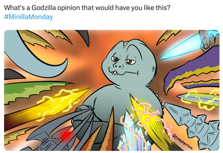 What's a Godzilla opinion that would have you like this? #MinillaMonday @pyrasterran