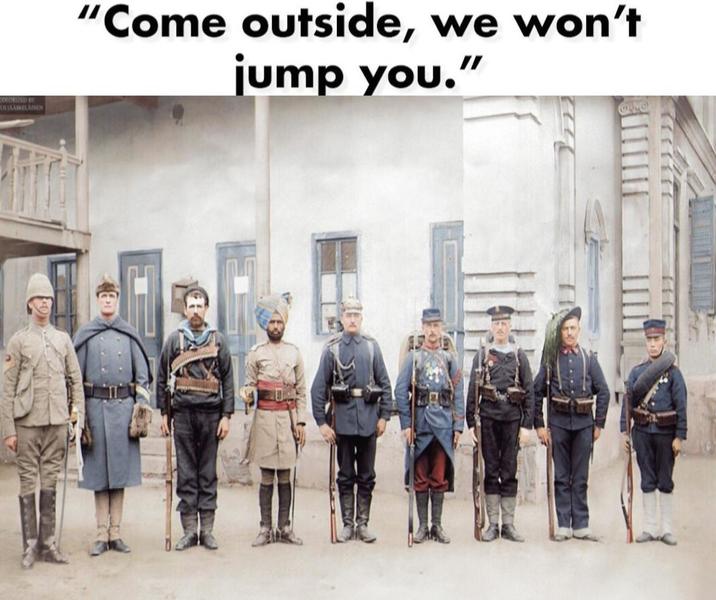 COLORIZED BY SJAASKELAINEN "Come outside, we won't jump you."