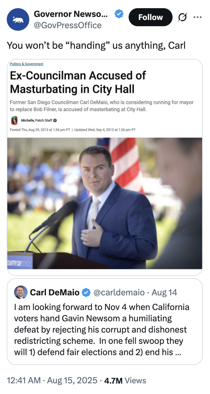 @GovPressOffice posted a tweet responsing to CA State Representative Carl DeMaio, highlighting news reports that he was accused of "masturbating" in City Hall in response to the Representative criticizing Gavin Newsom's redistricting efforts in California.