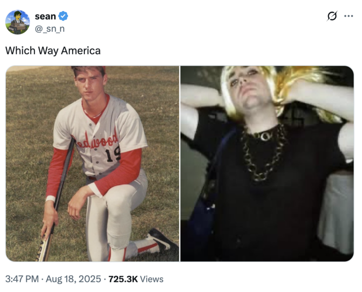 Which Way America A "tweet":https://knowyourmeme.com/memes/sites/twitter-x comparing the high school photos of California Governor "Gavin Newsom":https://knowyourmeme.com/memes/people/gavin-newsom and "U.S.":https://knowyourmeme.com/memes/cultures/united-states-of-america Vice President "J.D. Vance":https://knowyourmeme.com/memes/people/jd-vance, which, overall, likened Newsom as a ""Chad":https://knowyourmeme.com/memes/chad" and Vance as a ""Chud":https://knowyourmeme.com/memes/chud" or "nerd."