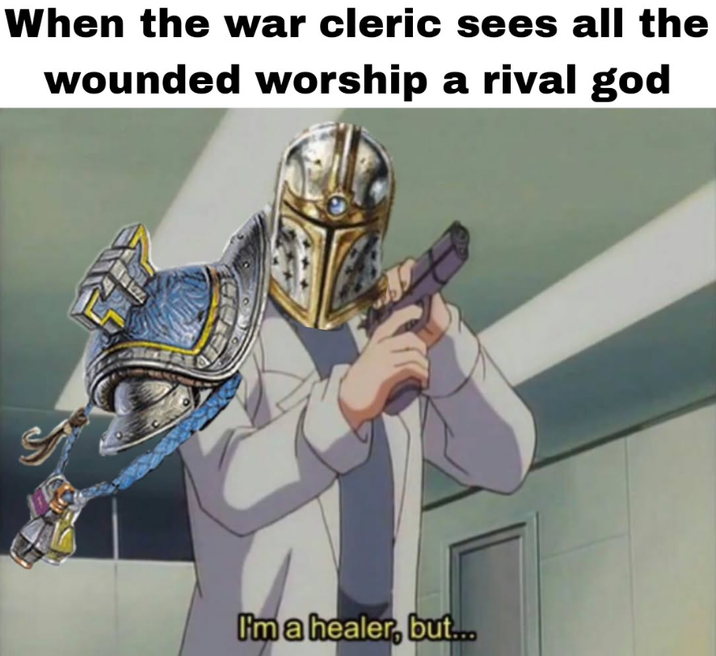 When the war cleric sees all the wounded worship a rival god I'm a healer, but...