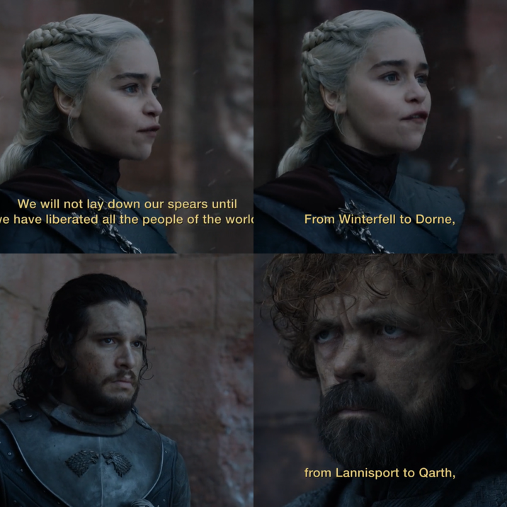 We will not lay down our spears until we have liberated all the people of the work From Winterfell to Dorne, from Lannisport to Qarth,