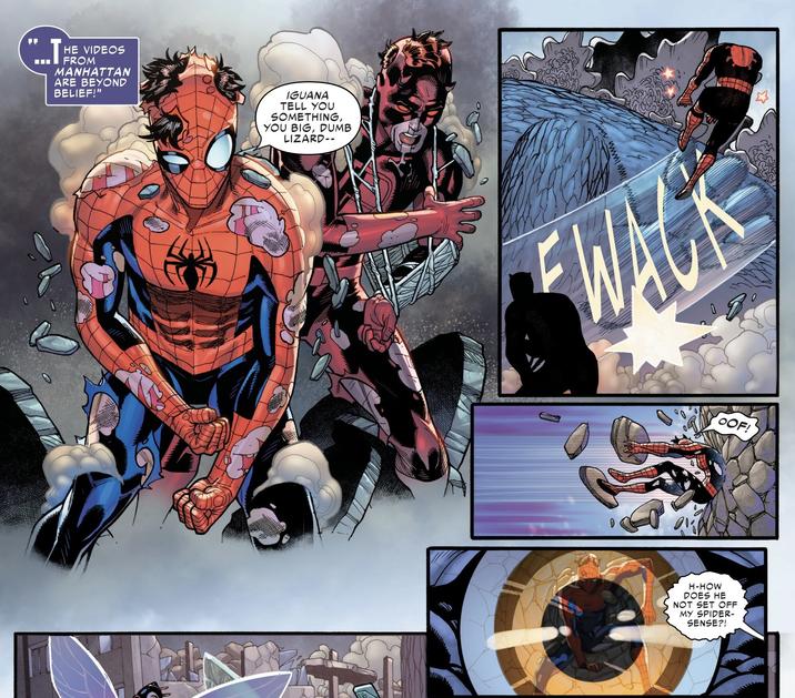 "...T HE VIDEOS FROM MANHATTAN ARE BEYOND BELIEF!" IGUANA TELL YOU SOMETHING, YOU BIG, DUMB LIZARD-- M wwwwwwwwww WACK OOF! H-HOW DOES HE NOT SET OFF MY SPIDER- SENSE?!