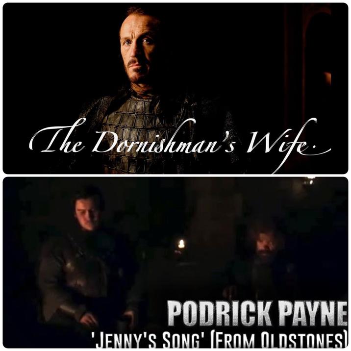 The Dornishman's Wife PODRICK PAYNE 'JENNY'S SONG' (FROM OLDSTONES)