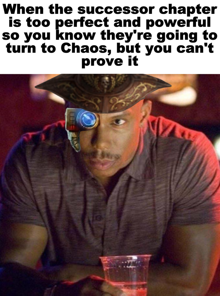 When the successor chapter is too perfect and powerful so you know they're going to turn to Chaos, but you can't prove it