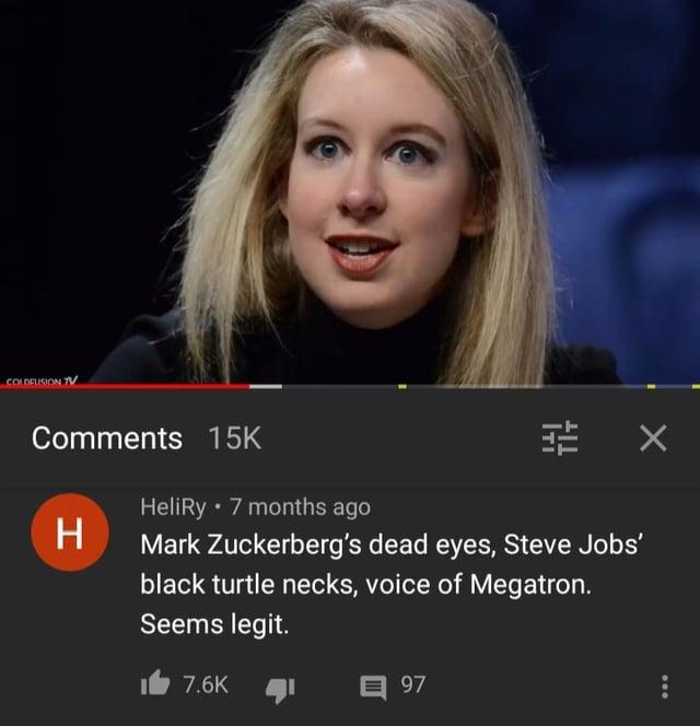 COLDFUSION 7V Comments 15K H HeliRy ⚫ 7 months ago Mark Zuckerberg's dead eyes, Steve Jobs' black turtle necks, voice of Megatron. Seems legit. 7.6K 97 ㄨ