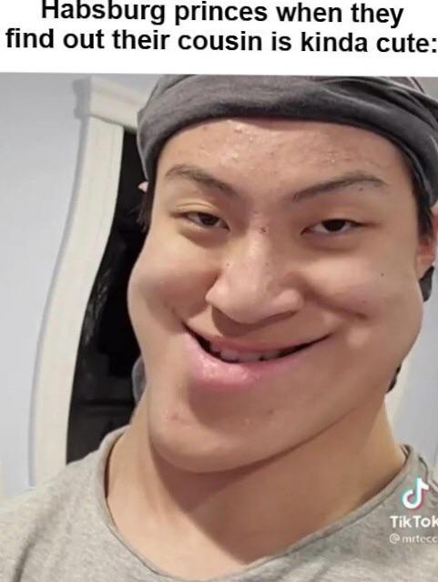 Habsburg princes when they find out their cousin is kinda cute: امل Tik Tok @mrtecc