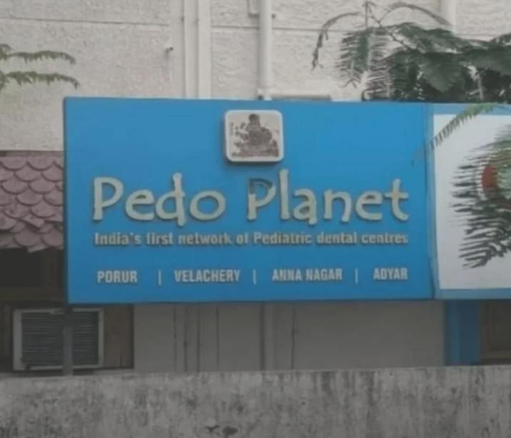 P--- Planet India's first network of Pediatric dental centres PORUR VELACHERY | ANNA NAGAR | ADYAR