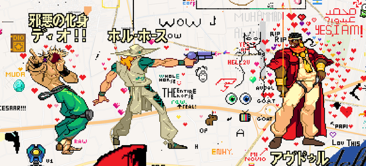 010. MUDA Eorfi Wow j MUHAMMAD Kafr Hakim 邪悪の化身 ディオ!! ホルホース・w Ahmed Orabi Street be " HELL20 CESAAR!!! U1 RAW WHOL HORSE 4 THEATRE row. +TEAL! OP ENHY. Hafreya Street Jabe 4 RIP RIP YES I AM! GOAT Ser Street こっ GOAT A amed Ora Axis is MI K 'PAPI+ Low THIS M トップ アヴドゥル! NOVIO