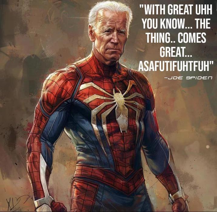 "WITH GREAT UHH YOU KNOW... THE THING.. COMES GREAT... ASAFUTIFUHTFUH" -JOE SPIDEN