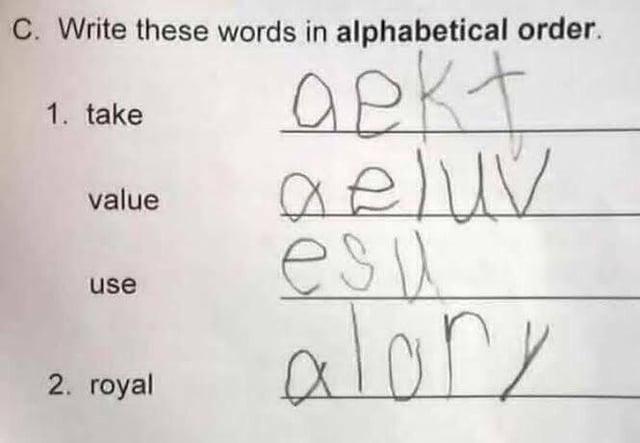 C. Write these words in alphabetical order. 1. take value use 2. royal aekt aeluv esu alory