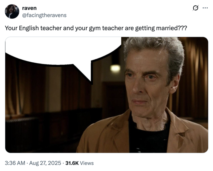 A "tweet":https://knowyourmeme.com/memes/sites/twitter-x and "meme":https://knowyourmeme.com/memes/memes using the "Your English Teacher and Your Gym Teacher Are Getting Married" caption from "Taylor Swift":https://knowyourmeme.com/memes/people/taylor-swift and "Travis Kelce's":https://knowyourmeme.com/search?context=&sort=&q=Travis+Kelce engagement announcement post on "Instagram":https://knowyourmeme.com/memes/sites/instagram in late August 2025.