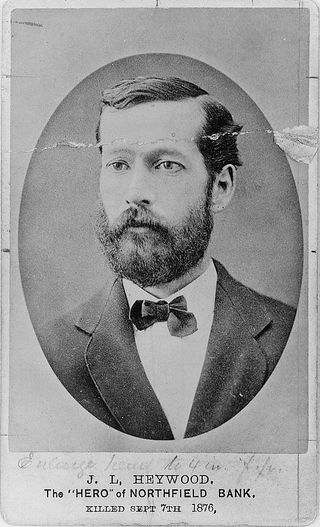 Eulovice head le 4 in. J. L, HEYWOOD. The "HERO" of NORTHFIELD BANK. KILLED SEPT 7TH 1876,