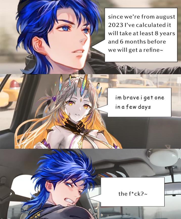 since we're from august 2023 I've calculated it will take at least 8 years and 6 months before we will get a refine~ im brave i get one in a few days the f*ck?~