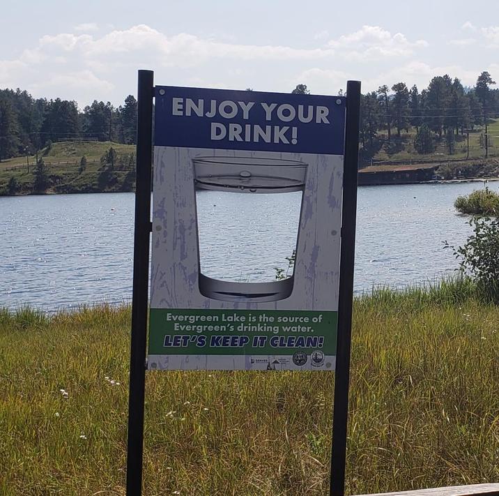 ENJOY YOUR DRINK! Evergreen Lake is the source of Evergreen's drinking water. LET'S KEEP IT CLEAN! DENVER