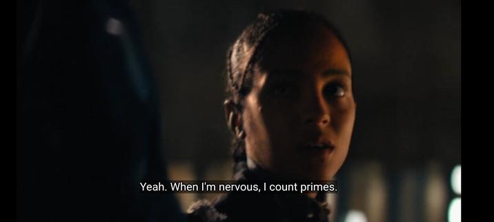 Yeah. When I'm nervous, I count primes.
