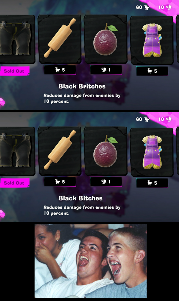 Sold Out Black Britches Reduces damage from enemies by 10 percent. Sold Out 5 1 Black Bitches Reduces damage from enemies by 10 percent. 60 109 5 60 10 сл