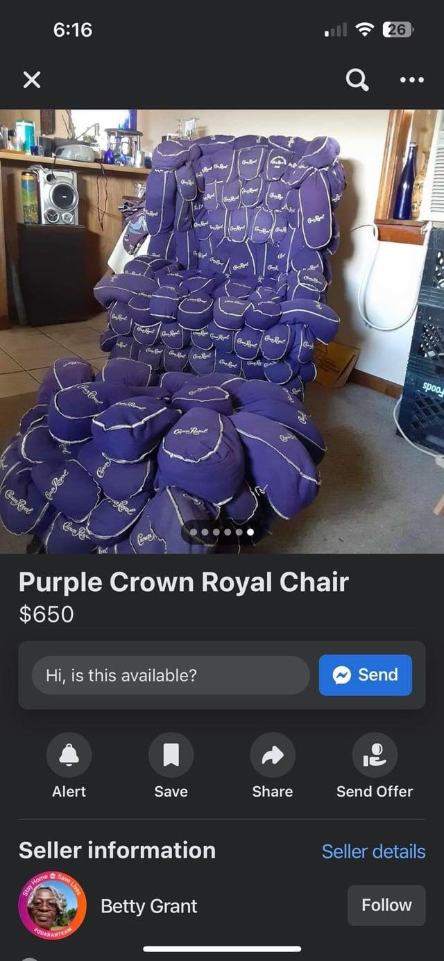 Con Regal 6:16 بهة برو C-Popal Gabor Gelt Q 26 600 Purple Crown Royal Chair $650 Hi, is this available? Send spoo Alert Save Share Send Offer Seller information Stay Home QUARANTEAM Save Lives Betty Grant Seller details Follow