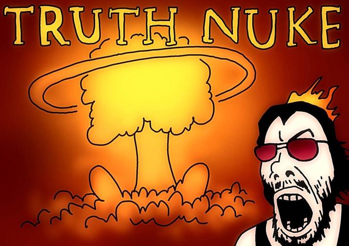 TRUTH NUKE