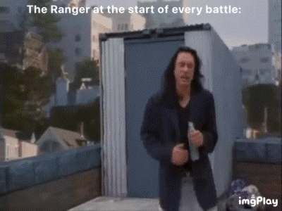 The Ranger at the start of every battle: imgPlay