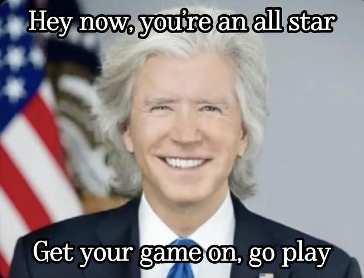 Hey now, you're an all star Get your game on, go play