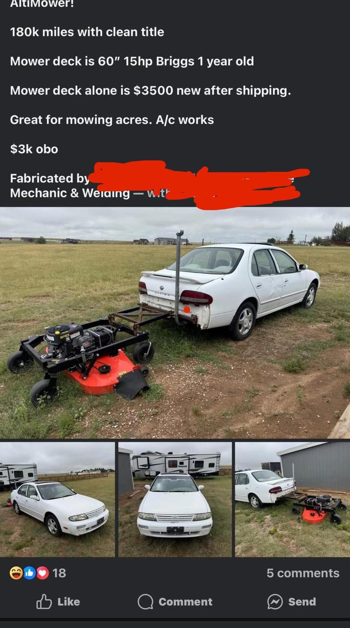 AltiMower! 180k miles with clean title Mower deck is 60" 15hp Briggs 1 year old Mower deck alone is $3500 new after shipping. Great for mowing acres. A/c works $3k obo Fabricated by Mechanic & Welding-w.tr 18 Like Comment 5 comments Send