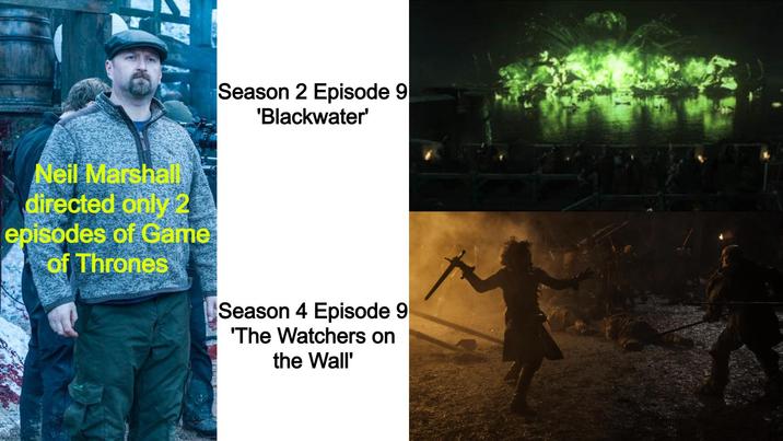 Season 2 Episode 9 'Blackwater' Neil Marshall directed only 2 episodes of Game of Thrones Season 4 Episode 9 'The Watchers on the Wall'