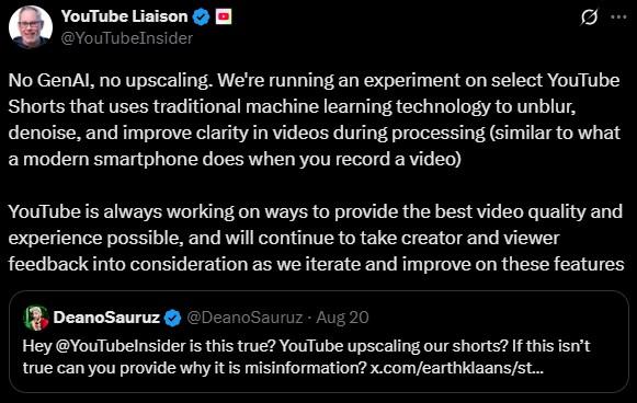 A tweet from the YouTube Liaison (@YouTubeInsider) X / Twitter account responding to a post about the AI upscaling controversy on Shorts videos in late August 2025.