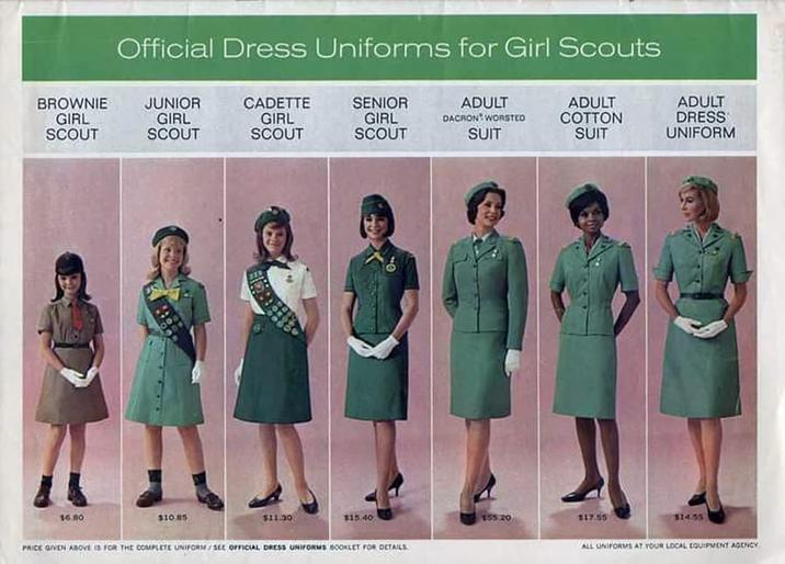 Official Dress Uniforms for Girl Scouts BROWNIE GIRL SCOUT JUNIOR GIRL SCOUT CADETTE SENIOR GIRL SCOUT GIRL SCOUT DACRON WORSTED ADULT SUIT ADULT COTTON SUIT ADULT DRESS UNIFORM 16.80 $10.85 $11.30 $15.40 PRICE GIVEN ABOVE IS FOR THE COMPLETE UNIFORM/SEE OFFICIAL DRESS UNIFORMS BOOKLET FOR DETAILS 155:20 $17.55 $14.55 ALL UNIFORMS AT YOUR LOCAL EQUIPMENT AGENCY