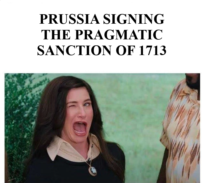 PRUSSIA SIGNING THE PRAGMATIC SANCTION OF 1713