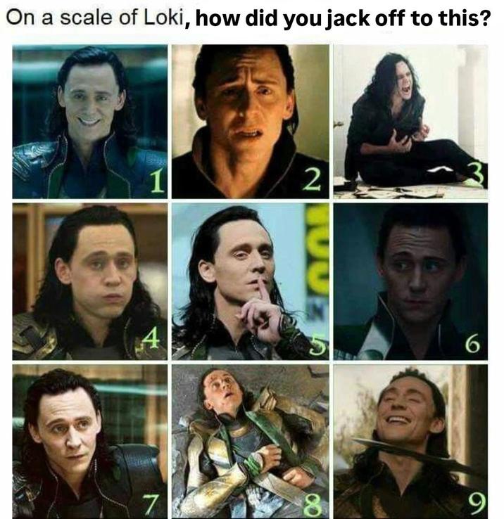 On a scale of Loki, how did you j------- to this? 1 4 7 2 CLOVES 8 6