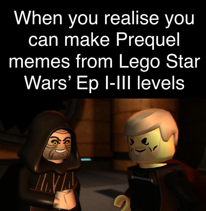 When you realise you can make Prequel memes from Lego Star Wars' Ep I-III levels
