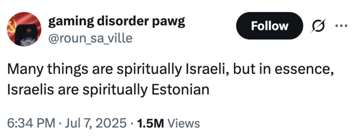 A "tweet":https://knowyourmeme.com/memes/sites/twitter-x using the "slang":https://knowyourmeme.com/memes/internet-slang term "Spiritually Israeli" to describe vapid consumer culture in 2025.