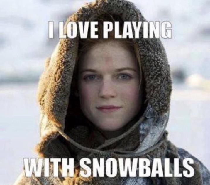 I LOVE PLAYING WITH SNOWBALLS