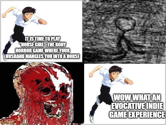 IT IS TIME TO PLAY "HORSE GIRL", THE BODY HORROR GAME WHERE YOUR HUSBAND MANGLES YOU INTO A HORSE imgflip.com WOW WHAT AN EVOCATIVE INDIE GAME EXPERIENCE