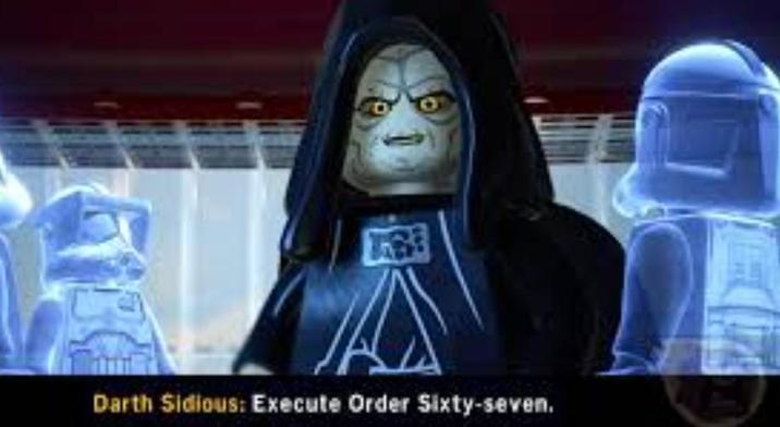 A Darth Sidious: Execute Order Sixty-seven.