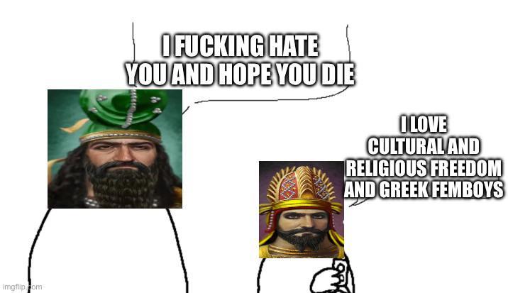 imgflip.com I F------ HATE YOU AND HOPE YOU DIE I LOVE CULTURAL AND RELIGIOUS FREEDOM AND GREEK FEMBOYS